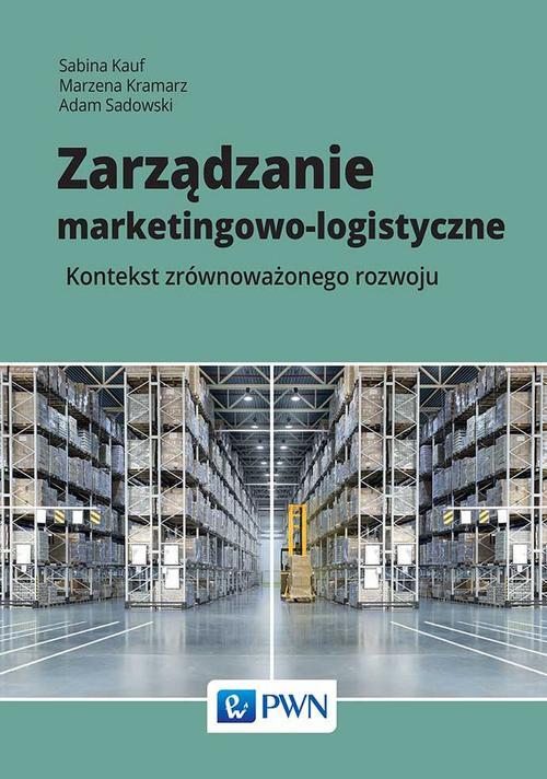 Tytuł: Zarządzanie marketingowo-logistyczne
Autor: Sabina Kauf, Marzena Kramarz, Adam Sadowski
Wydawnictwo: Wydawnictwo Naukowe PWN
Formaty: MOBI, EPUB