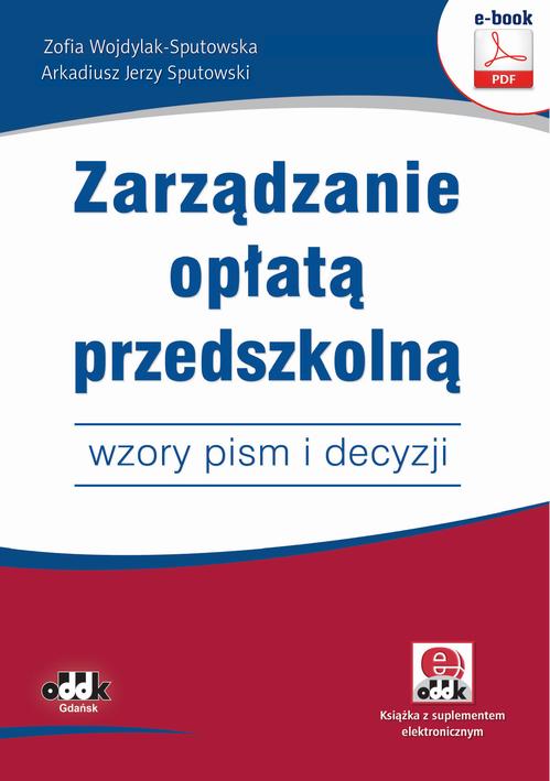Zarządzanie opłatą przedszkolną – wzory pism i decyzji (e-book z suplementem elektronicznym) — okładka e-booka