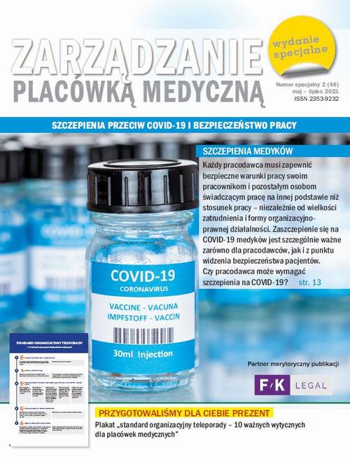 Tytuł: Zarządzanie placówką medyczną - Szczepienia przeciw COVID-19 i bezpieczeństwo pracy
Autor: Praca zbiorowa
Wydawnictwo: Wiedza i Praktyka
Formaty: PDF