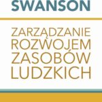 Tytuł: Zarządzanie rozwojem zasobów ludzkich
Autor: Richard A. Swanson
Wydawnictwo: Wydawnictwo Naukowe PWN
Formaty: EPUB, MOBI