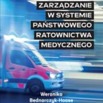 ZARZĄDZANIE W SYSTEMIE PAŃSTWOWEGO RATOWNICTWA MEDYCZNEGO — okładka e-booka