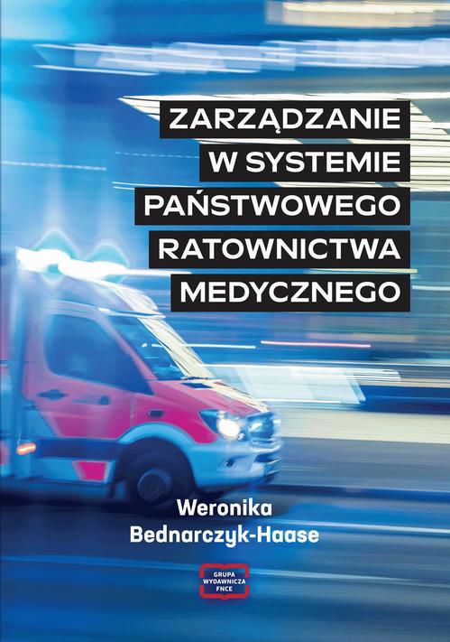 ZARZĄDZANIE W SYSTEMIE PAŃSTWOWEGO RATOWNICTWA MEDYCZNEGO — okładka e-booka