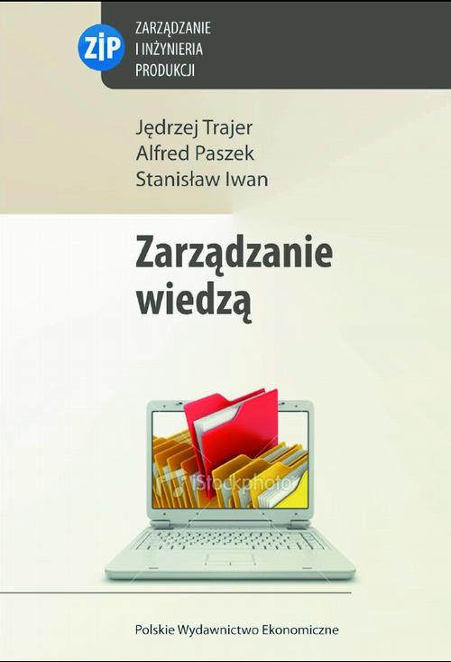 Tytuł: Zarządzanie wiedzą
Autor: Jędrzej Trajer, Alfred Paszek, Stanisław Iwan
Wydawnictwo: PWE
Formaty: PDF