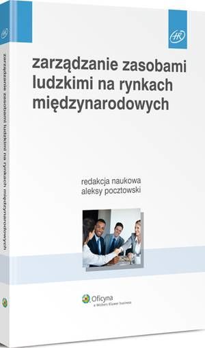 Tytuł: Zarządzanie zasobami ludzkimi na rynkach międzynarodowych
Autor: Aleksy Pocztowski, Grzegorz Łukasiewicz, Urban Pauli, Marcin Karwiński, Alicja Miś, Beata Buchelt, Joanna Purgał-Popiela, Tomasz Sapeta, Iwona Kubica, Małgorzata Machaczka
Wydawnictwo: Wolters Kluwer
Formaty: PDF