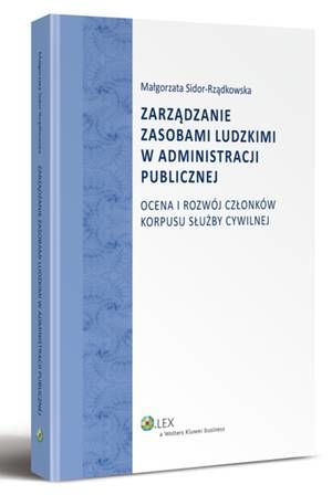Tytuł: Zarządzanie zasobami ludzkimi w administracji publicznej. Ocena i rozwój członków korpusu służby cywilnej
Autor: Małgorzata Sidor-Rządkowska
Wydawnictwo: Wolters Kluwer
Formaty: PDF