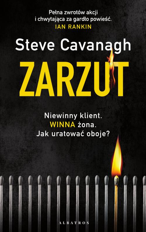 Tytuł: ZARZUT
Autor: Steve Cavanagh
Wydawnictwo: Albatros
Formaty: MOBI, EPUB