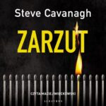 Tytuł: ZARZUT
Autor: Steve Cavanagh
Wydawnictwo: Albatros
Formaty: MP3