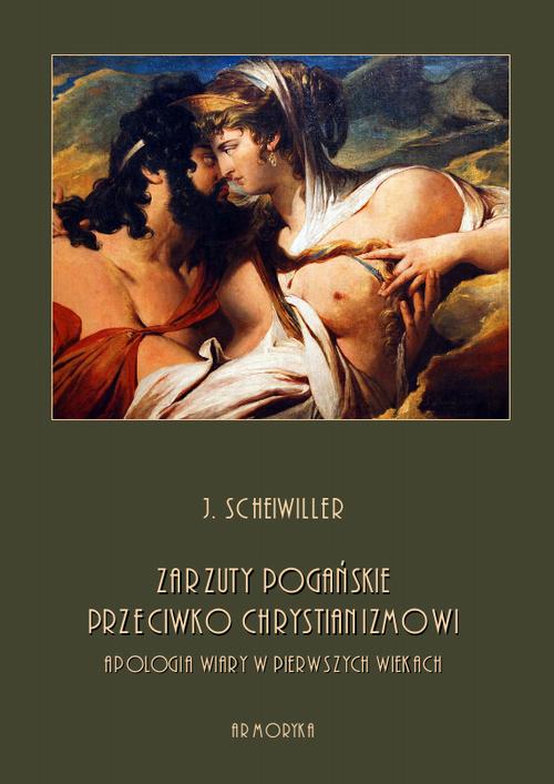 Tytuł: Zarzuty pogańskie przeciwko chrystianizmowi. Apologia wiary w pierwszych wiekach
Autor: J. Scheiwiller
Wydawnictwo: Armoryka
Formaty: MOBI, PDF, EPUB