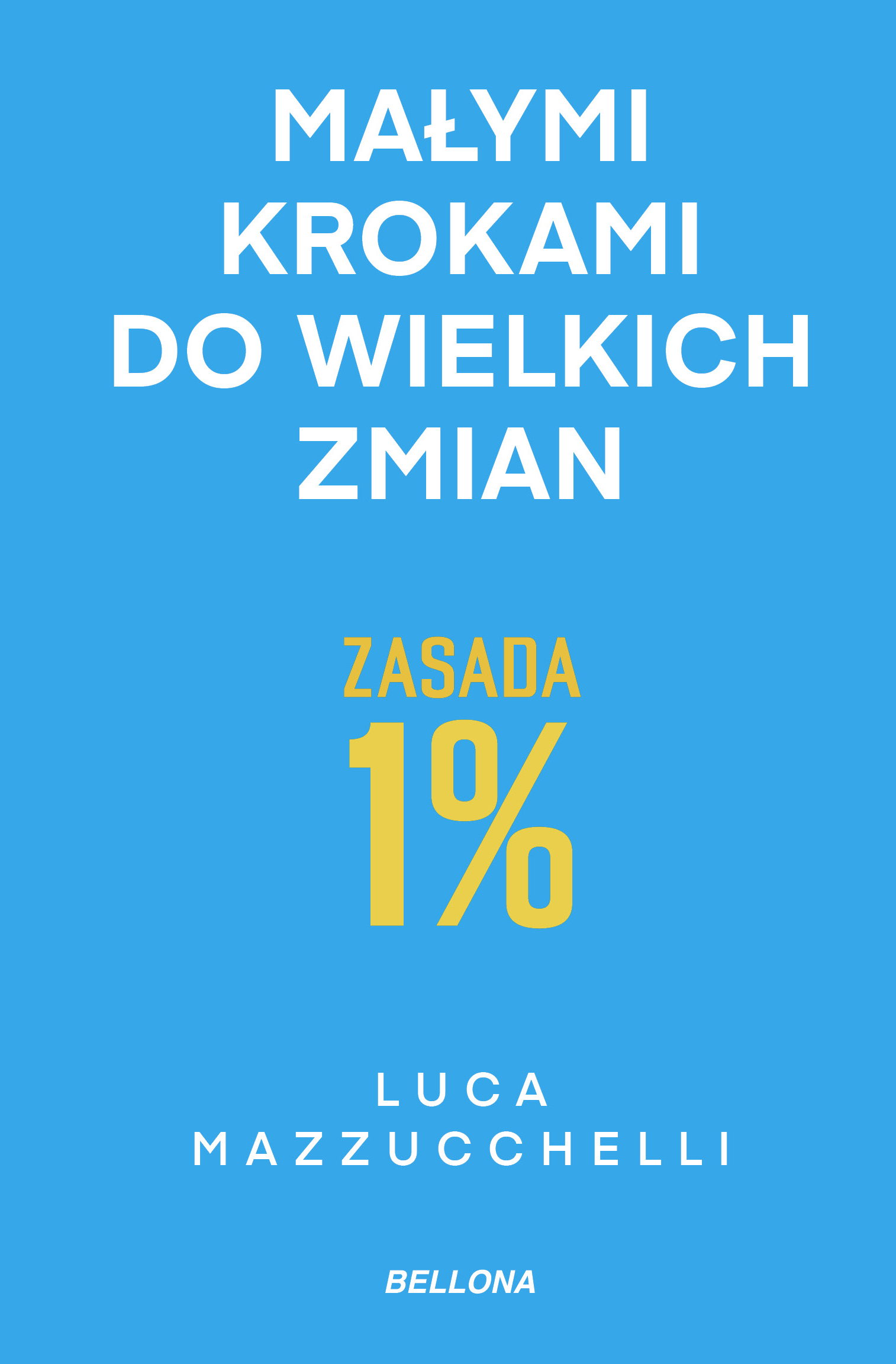 Zasada 1%. Małymi krokami do wielkich zmian — okładka e-booka