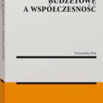 Tytuł: Zasady budżetowe a współczesność
Autor: Przemysław Pest
Wydawnictwo: Wolters Kluwer
Formaty: PDF