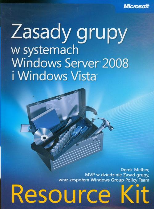Tytuł: Zasady grupy w systemach Windows Server 2008 i Windows Vista Resource Kit
Autor: Derek Melber
Wydawnictwo: Promise
Formaty: PDF