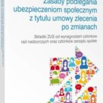 Tytuł: Zasady podlegania ubezpieczeniom społecznym z tytułu umowy zlecenia po zmianach. Składki ZUS od wynagrodzeń członków rad nadzorczych oraz członków zarządu spółek
Autor: Barbara Tomaszewska, Michał Culepa, Piotr Kostrzewa, Magdalena Kostrzewa, Magdalena Skalska, Małgorzata Kozłowska
Wydawnictwo: Wolters Kluwer
Formaty: PDF