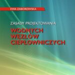 Tytuł: Zasady projektowania wodnych węzłów ciepłowniczych
Autor: Ewa Zaborowska
Wydawnictwo: Politechnika Gdańska
Formaty: PDF