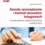 Zasady sporządzania i kontroli dowodów księgowych w jednostkach sektora finansów publicznych — okładka e-booka