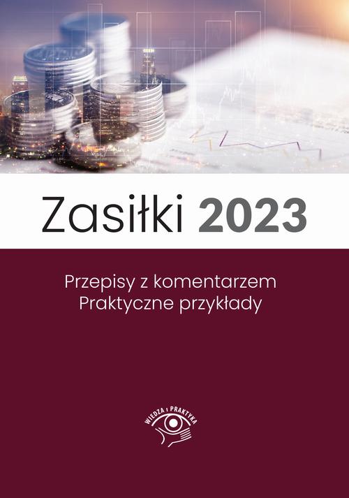 Tytuł: Zasiłki 2023, Stan prawny maj 2023, wydanie po nowelizacji Kodeksu pracy z kwietnia 2023 r.
Autor: Marek Styczeń
Wydawnictwo: Wiedza i Praktyka
Formaty: MOBI, EPUB, PDF