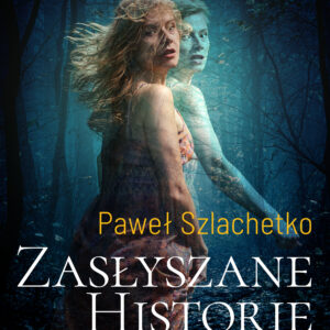 Tytuł: Zasłyszane historie. Tom 3
Autor: Paweł Szlachetko
Wydawnictwo: SAGA Egmont
Formaty: EPUB, MOBI