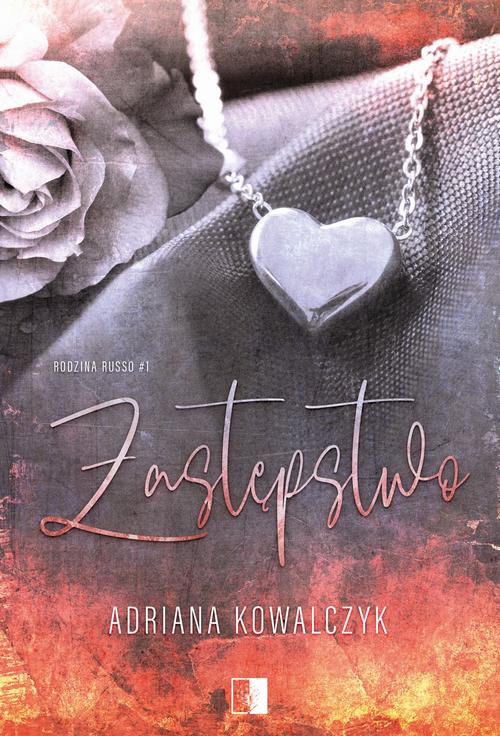 Tytuł: Zastępstwo
Autor: Adriana Kowalczyk
Wydawnictwo: NieZwykłe
Formaty: EPUB, MOBI