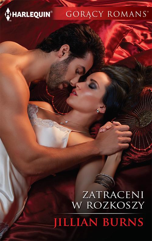 Tytuł: Zatraceni w rozkoszy
Autor: Jillian Burns
Wydawnictwo: Harlequin
Formaty: MOBI, EPUB