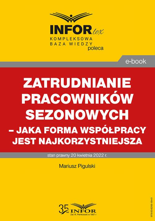 Tytuł: Zatrudnianie pracowników sezonowych – jaka forma współpracy jest najkorzystniejsza
Autor: Mariusz Pigulski
Wydawnictwo: Infor
Formaty: PDF