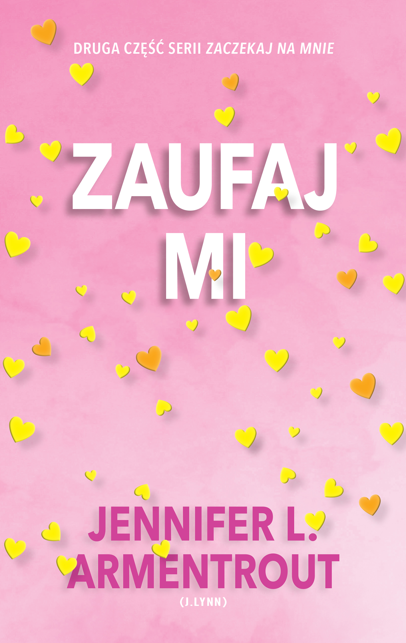 Tytuł: Zaufaj mi
Autor: Jennifer L. Armentrout
Wydawnictwo: AKURAT
Formaty: EPUB, MOBI