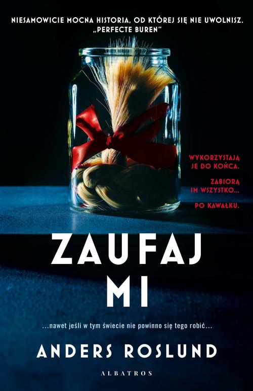 Tytuł: Zaufaj mi
Autor: Anders Roslund
Wydawnictwo: Albatros
Formaty: MOBI, EPUB