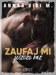 Zaufaj mi jeszcze raz – Dark Erotica — okładka e-booka