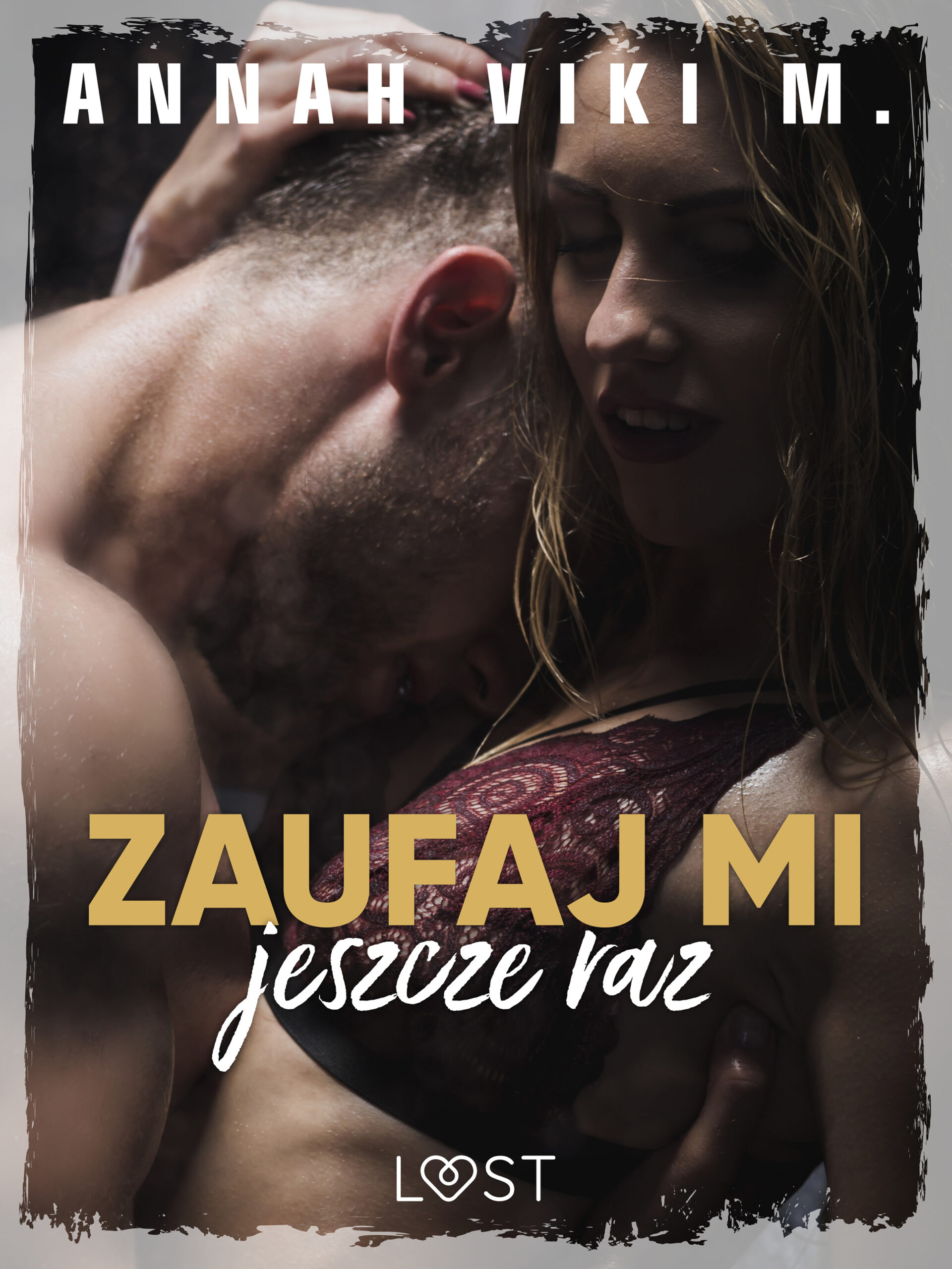 Tytuł: Zaufaj mi jeszcze raz – Dark Erotica
Autor: Annah Viki M.
Wydawnictwo: LUST
Formaty: EPUB, MOBI