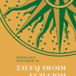Tytuł: Zaufaj swoim uczuciom
Autor: Nikolaas Sintobin
Wydawnictwo: WAM
Formaty: EPUB, MOBI