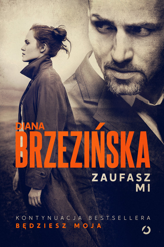 Tytuł: Zaufasz mi
Autor: Diana Brzezińska
Wydawnictwo: Wydawnictwo Otwarte
Formaty: EPUB, MOBI