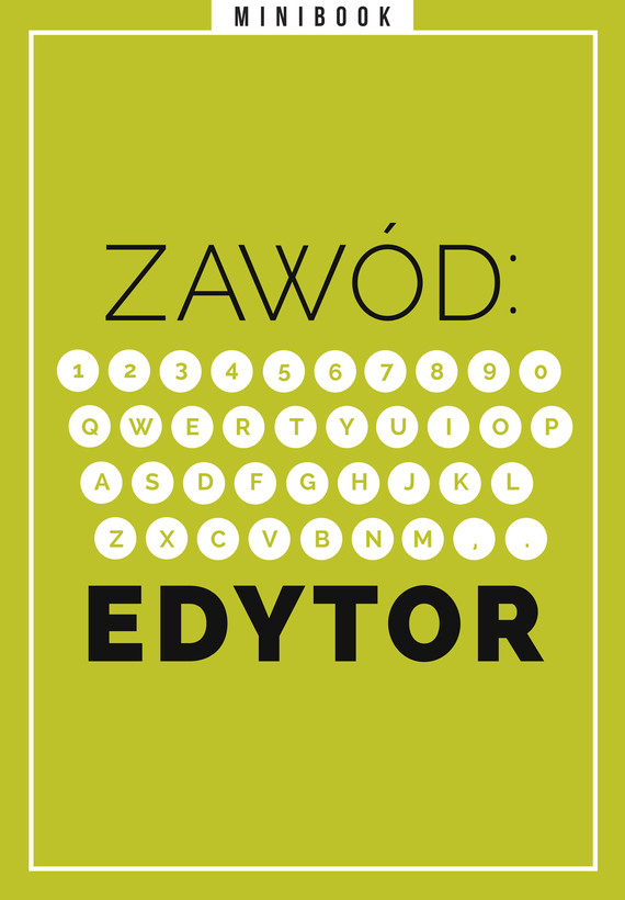 Tytuł: Zawód: Edytor. Minibook
Autor: 
Wydawnictwo: Miesięcznik Znak
Formaty: EPUB, MOBI