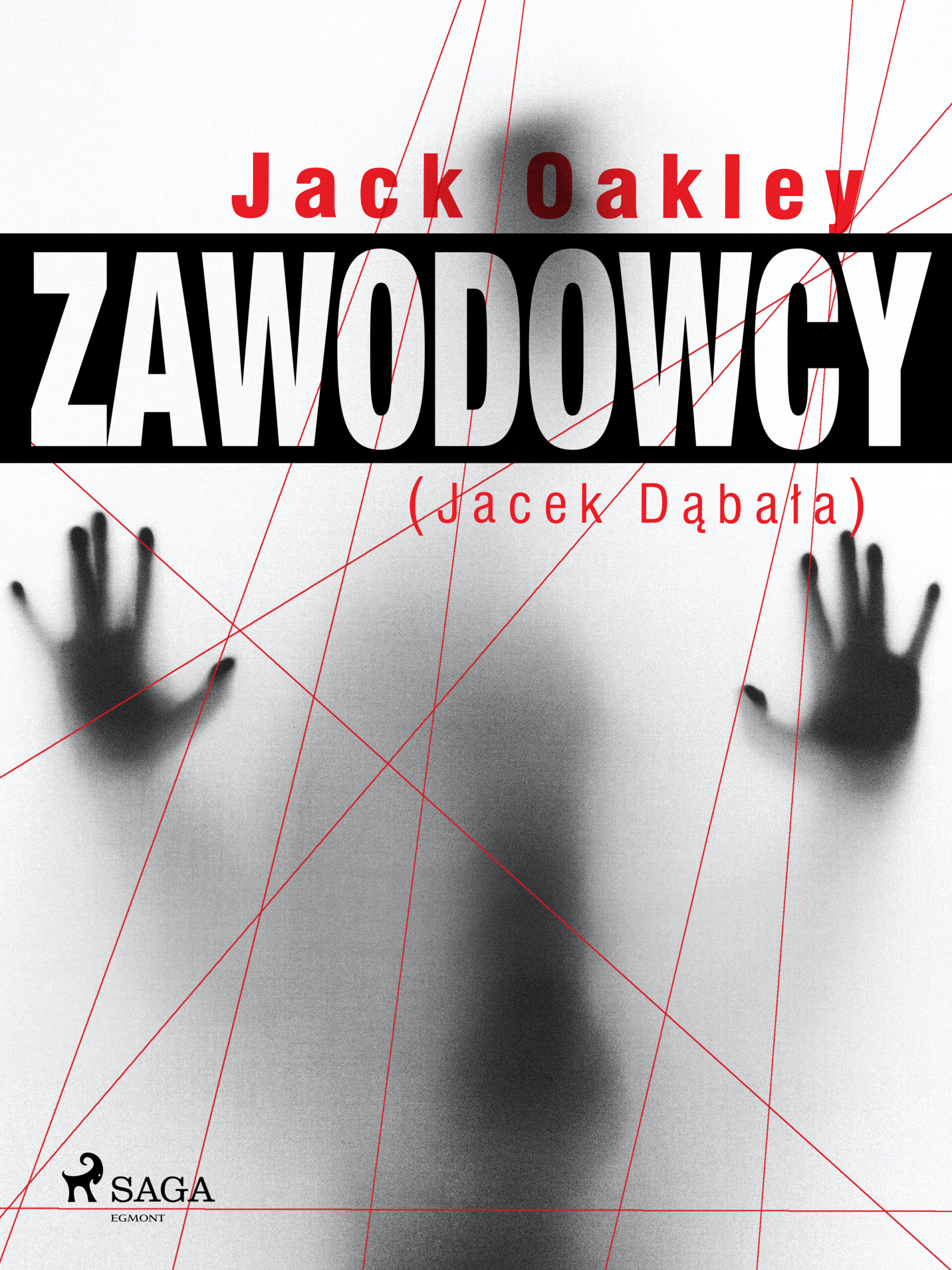 Tytuł: Zawodowcy
Autor: Jack Oakley
Wydawnictwo: SAGA Egmont
Formaty: EPUB, MOBI