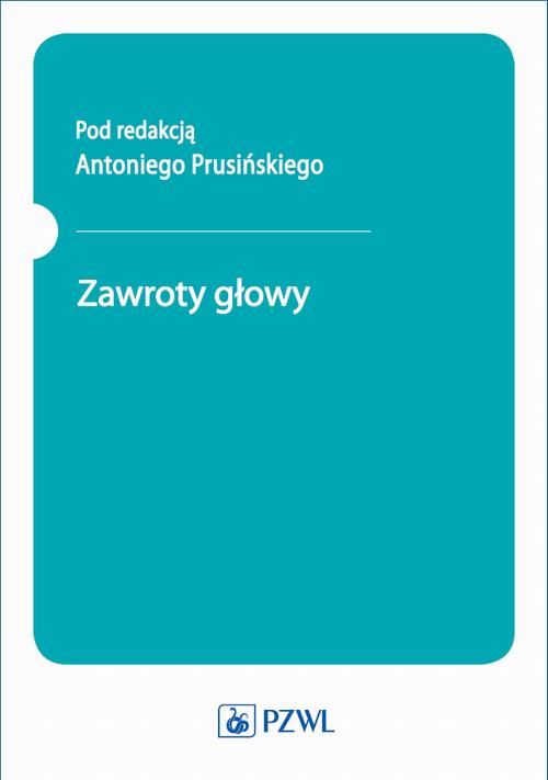 Tytuł: Zawroty głowy
Autor: 
Wydawnictwo: PZWL
Formaty: MOBI, EPUB