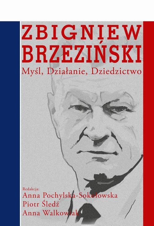 Tytuł: Zbigniew Brzeziński
Autor: Anna Pochylska-Sokołowska, Piotr Śledź, Anna Walkowiak
Wydawnictwo: Aspra
Formaty: PDF