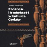 Tytuł: Zbożność i bezbożność w kulturze Greków
Autor: Joanna Rybowska
Wydawnictwo: Wydawnictwo Uniwersytetu Łódzkiego
Formaty: PDF