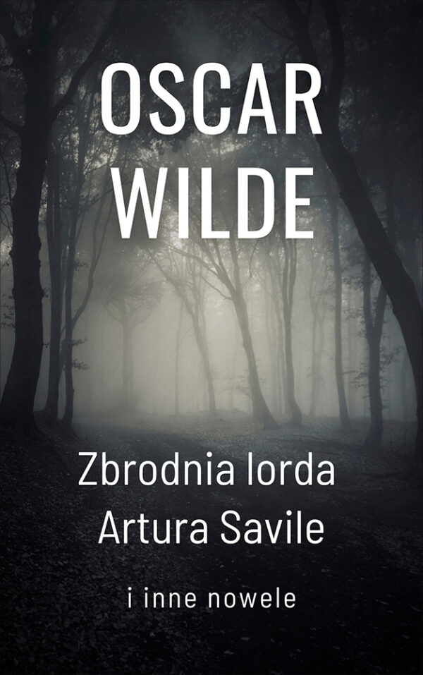 Zbrodnia lorda Artura Savile i inne nowele — okładka e-booka