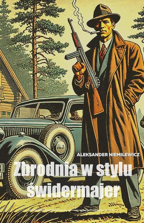 Tytuł: Zbrodnia w stylu świdermajer
Autor: Aleksander Niemilewicz
Wydawnictwo: Wydawnictwo e-bookowo
Formaty: PDF, EPUB, MOBI