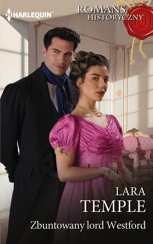 Tytuł: Zbuntowany lord Westford
Autor: Lara Temple
Wydawnictwo: Harlequin
Formaty: MOBI, EPUB