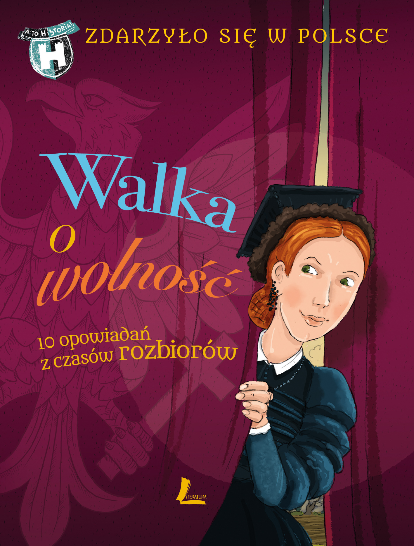 Tytuł: Zdarzyło się w Polsce (tom 4). Walka o wolność. 10 opowiadań z czasów rozbiorów
Autor: Paweł Wakuła, Grażyna Bąkiewicz, Kazimierz Szymeczko
Wydawnictwo: Literatura
Formaty: EPUB, MOBI