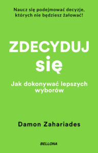 Zdecyduj się. Jak dokonywać lepszych wyborów — okładka e-booka