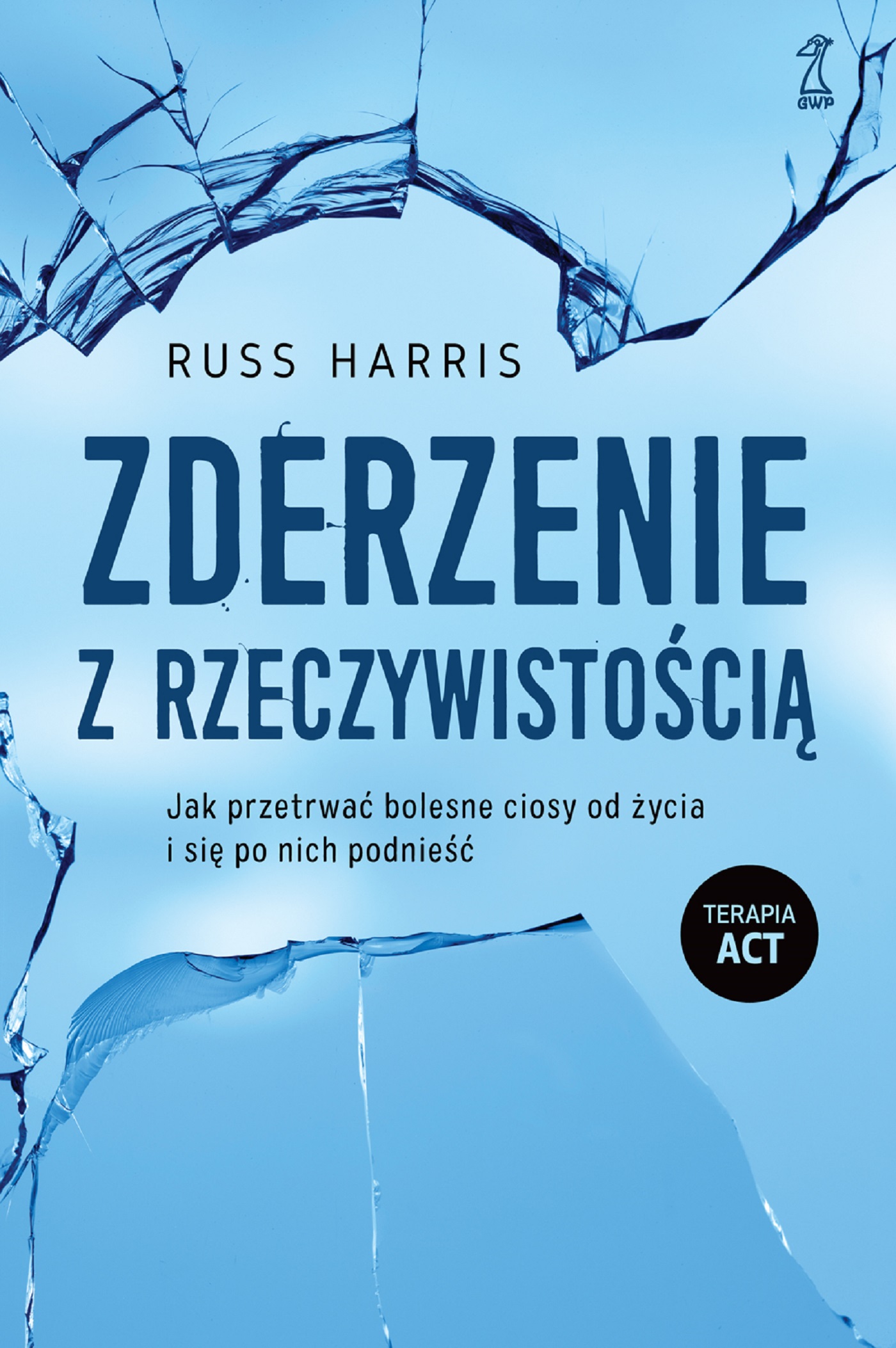 Tytuł: Zderzenie z rzeczywistością. Jak przetrwać bolesne ciosy od życia i się po nich podnieść
Autor: Russ Harris
Wydawnictwo: GWP Gdańskie Wydawnictwo Psychologiczne
Formaty: EPUB, MOBI