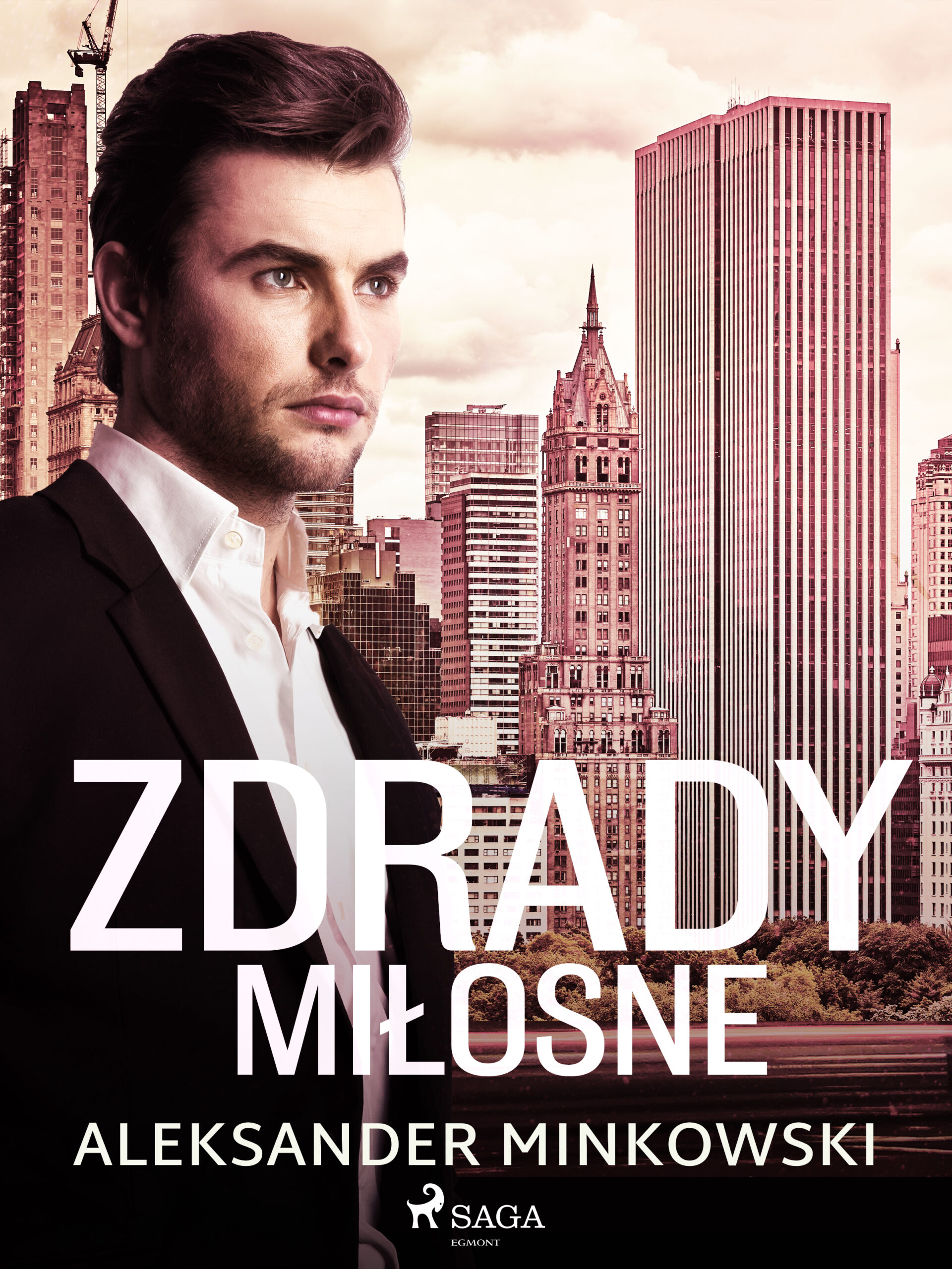 Tytuł: Zdrady miłosne
Autor: Aleksander Minkowski
Wydawnictwo: SAGA Egmont
Formaty: EPUB, MOBI