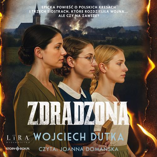 Tytuł: Zdradzona
Autor: Wojciech Dutka
Wydawnictwo: Storybox
Formaty: MP3