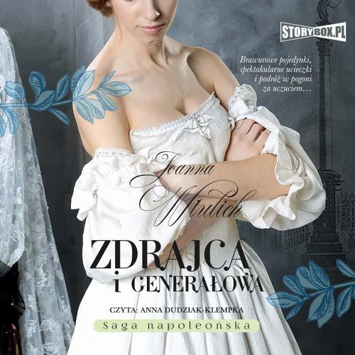 Tytuł: Zdrajca i generałowa
Autor: Joanna Wtulich
Wydawnictwo: Storybox
Formaty: MP3