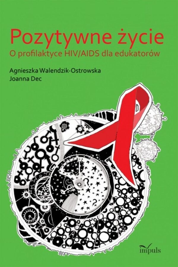 Zdrowie. Pozytywne życie. O profilaktyce HIV/AIDS dla edukatorów — okładka