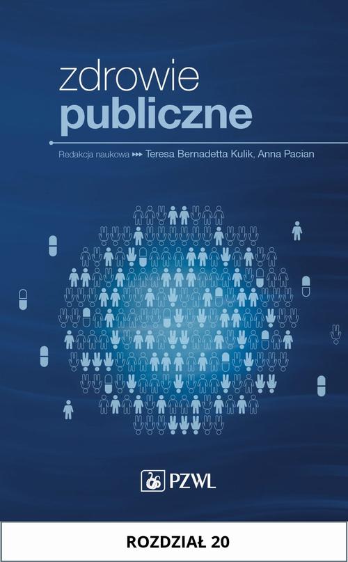 Tytuł: Zdrowie publiczne. Rozdział 20
Autor: Hanna Kachaniuk
Wydawnictwo: PZWL
Formaty: MOBI, EPUB