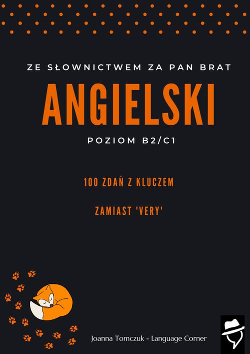 Tytuł: Ze słownictwem za pan brat: Zamiast 'very'
Autor: Joanna Tomczuk
Wydawnictwo: Language Corner
Formaty: PDF