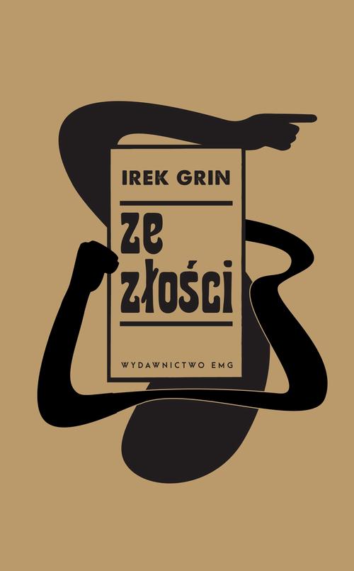 Tytuł: Ze złości
Autor: Irek Grin
Wydawnictwo: EMG
Formaty: EPUB, MOBI