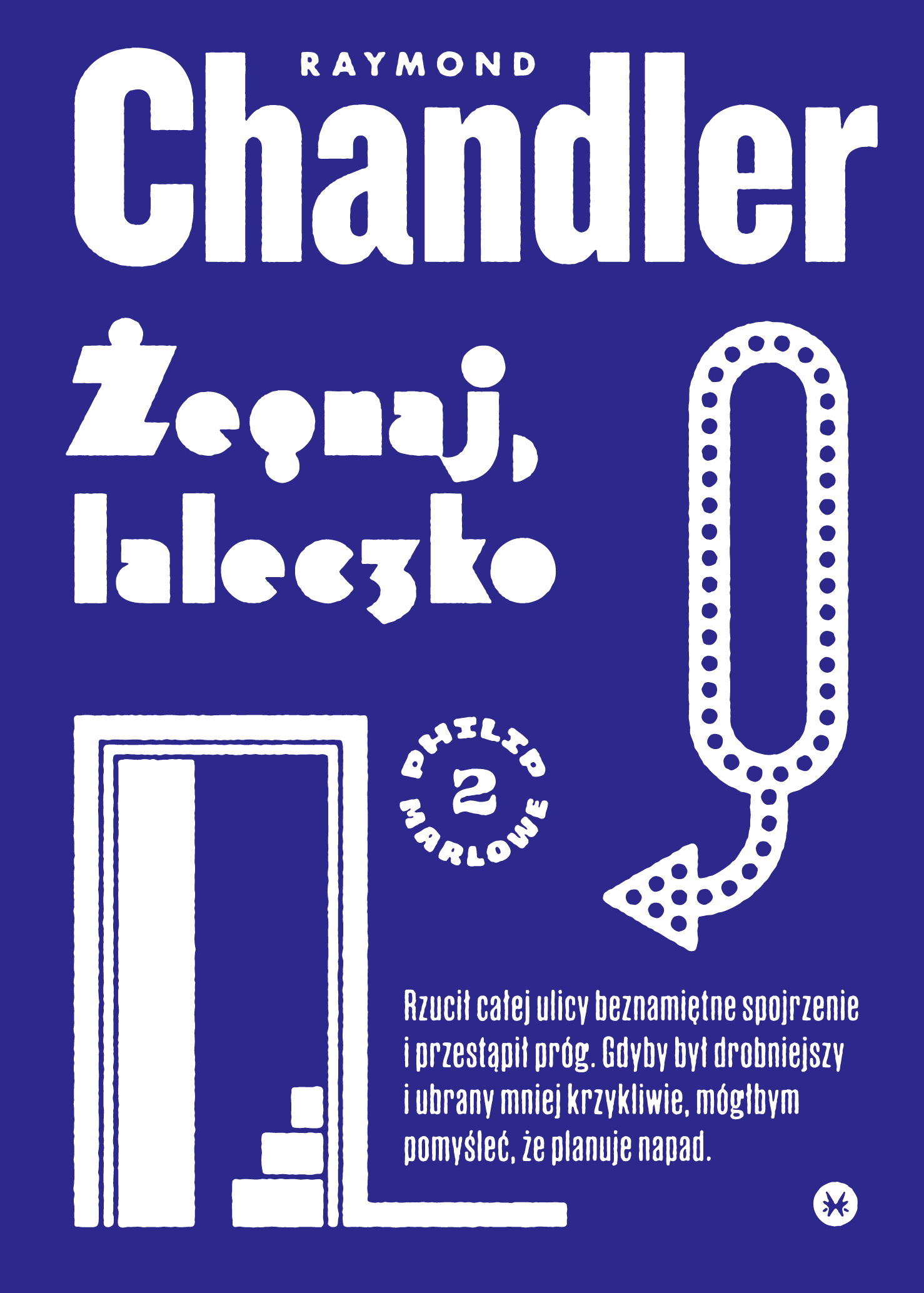 Tytuł: Żegnaj, laleczko
Autor: Raymond Chandler
Wydawnictwo: Karakter
Formaty: EPUB, MOBI