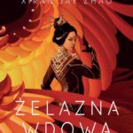 Tytuł: Żelazna wdowa
Autor: Xiran Jay Zhao
Wydawnictwo: Czwarta Strona
Formaty: EPUB, MOBI