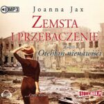 Tytuł: Zemsta i Przebaczenie Tom 2 Otchłań nienawiści
Autor: Joanna Jax
Wydawnictwo: Storybox
Formaty: MP3